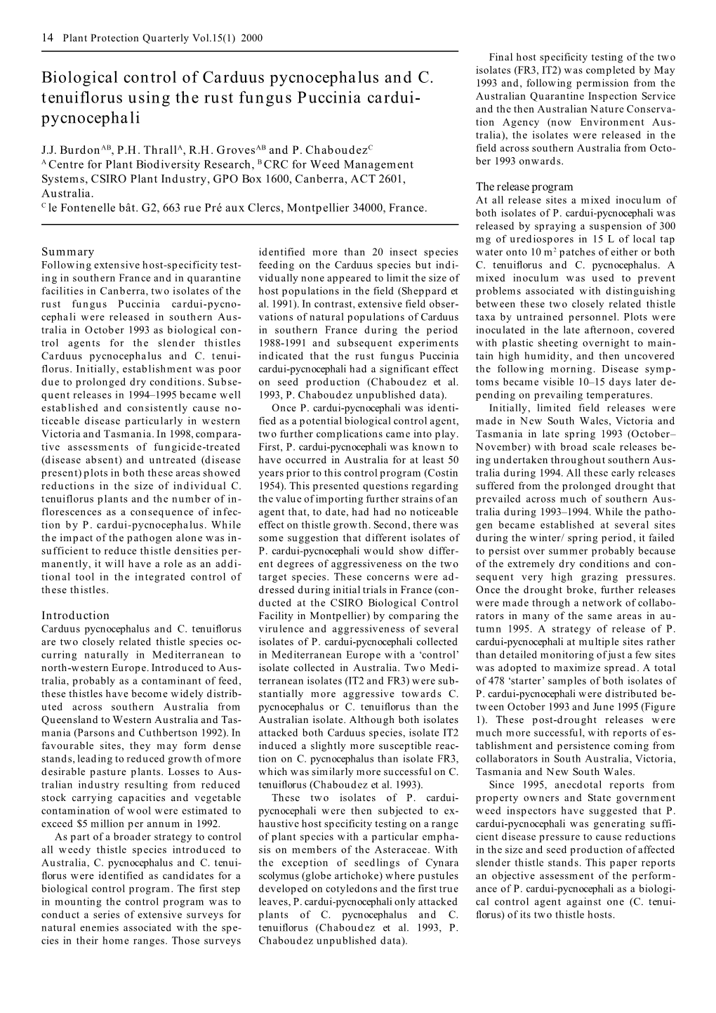 Biological Control of Carduus Pycnocephalus and C. Tenuiflorus Using the Rust Fungus Puccinia Cardui- Pycnocephali