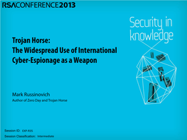 Trojan Horse: the Widespread Use of International Cyber-Espionage As a Weapon