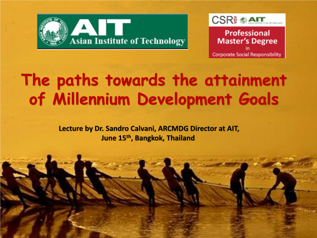 The Paths Towards the Attainment of Millennium Development Goals