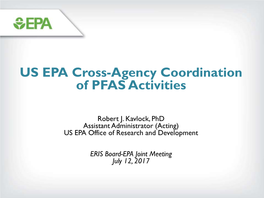 US EPA Cross-Agency Coordination of PFAS Activities