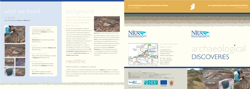 What We Found Background in Brief: in the Summer of 2003 Archaeological Some of the Findings from Bundoran to Ballyshannon