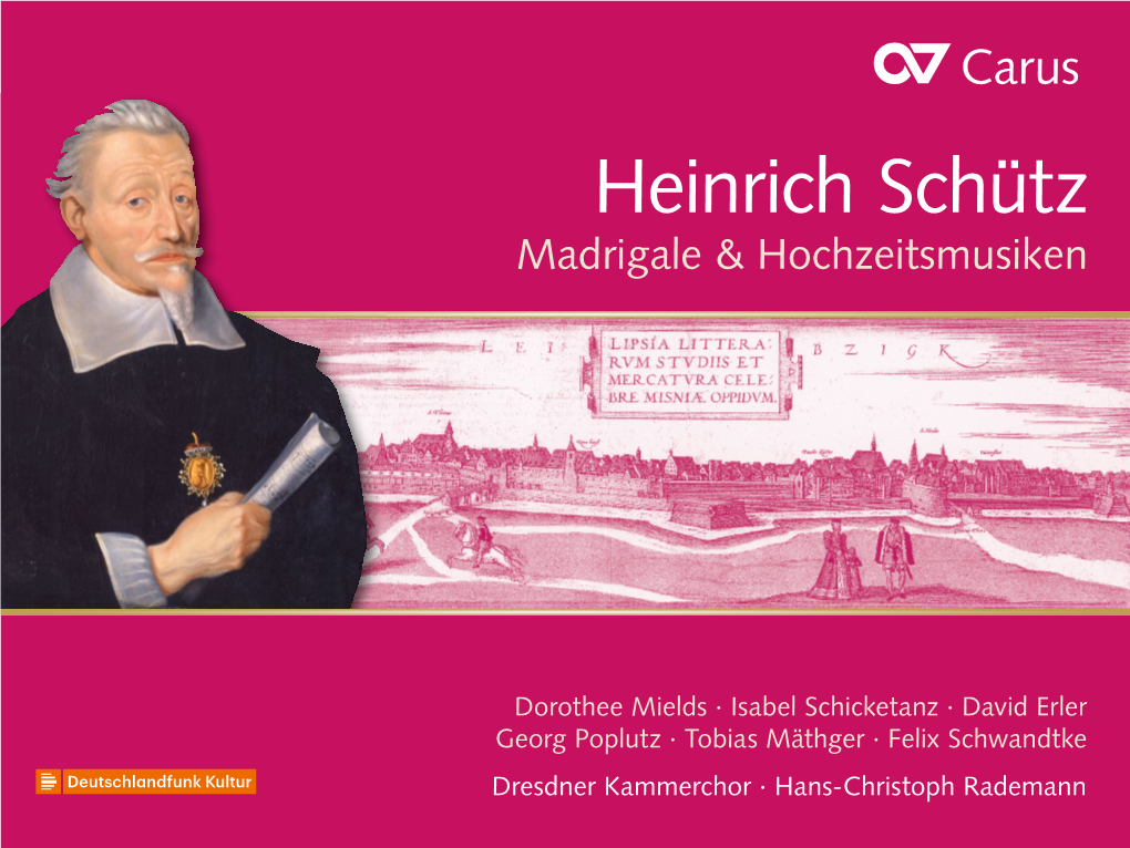 Heinrich Schütz Madrigale & Hochzeitsmusiken