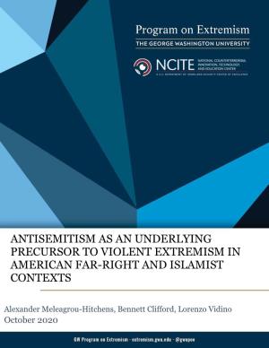 Antisemitism As an Underlying Precursor to Violent Extremism in American Far-Right and Islamist Contexts
