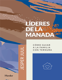 Líderes De La Manada: Cómo Guiar a La Familia Con Ternura