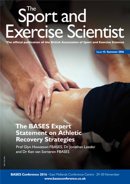 The BASES Expert Statement on Athletic Recovery Strategies Prof Glyn Howatson FBASES, Dr Jonathan Leeder and Dr Ken Van Someren FBASES ISSN 1754-3452
