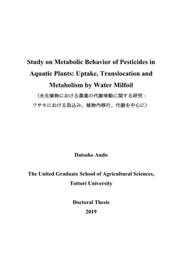 Study on Metabolic Behavior of Pesticides in Aquatic Plants: Uptake, Translocation and Metabolism by Water Milfoil