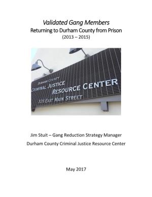 Validated Gang Members Returning to Durham County from Prison (2013 – 2015)