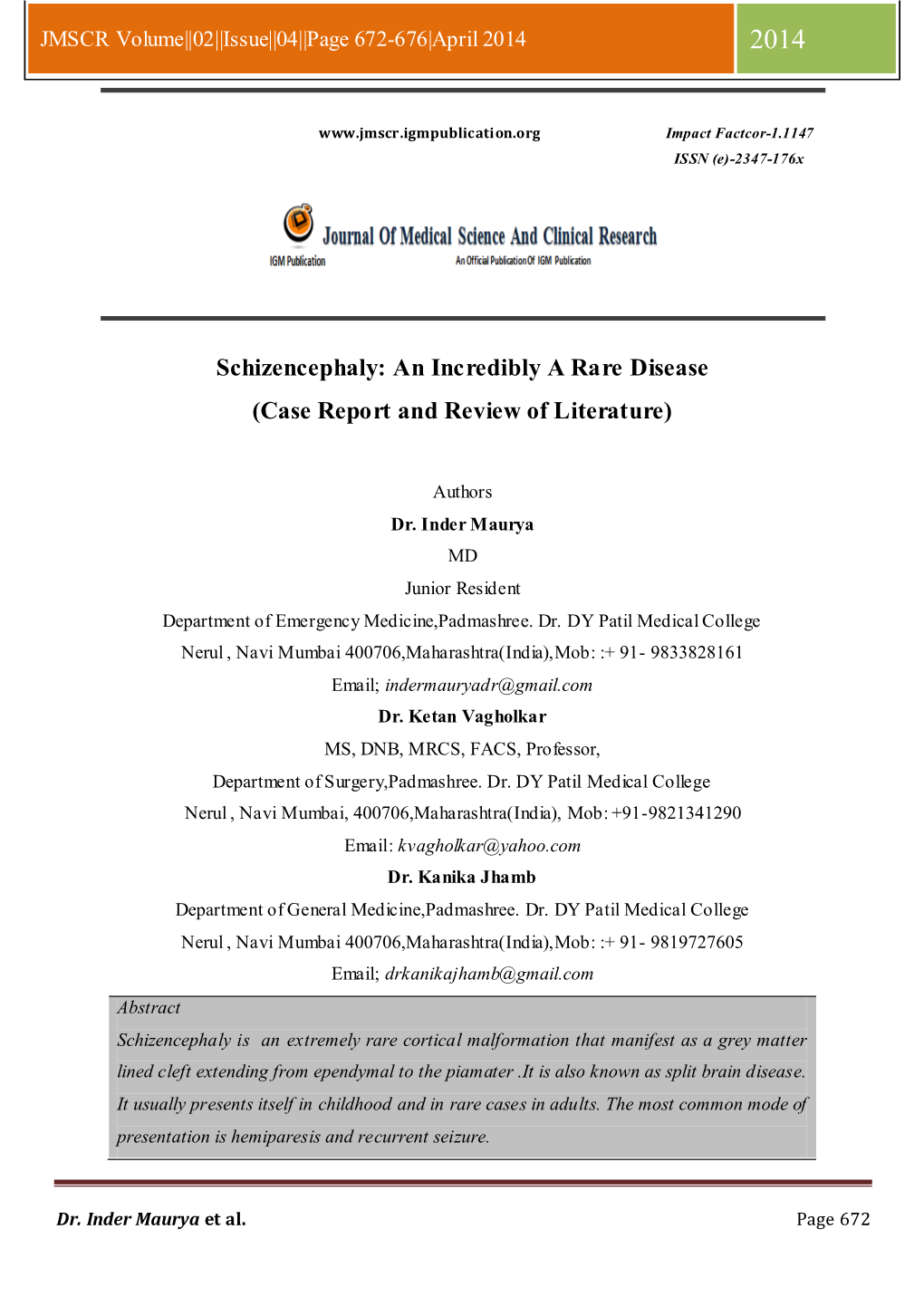 Schizencephaly: an Incredibly a Rare Disease (Case Report and Review of Literature)