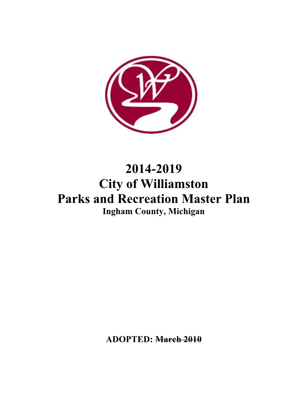 2014-2019 City of Williamston Parks and Recreation Master Plan Ingham County, Michigan