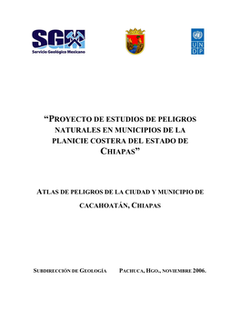 Proyecto De Estudios De Peligros Naturales En Municipios De La Planicie Costera Del Estado De Chiapas”