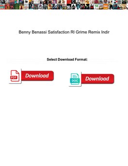 Benny Benassi Satisfaction Rl Grime Remix Indir