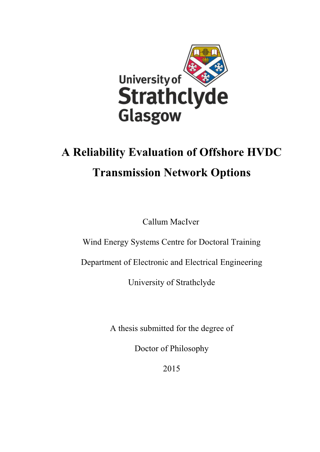 A Reliability Evaluation of Offshore HVDC Transmission Network Options