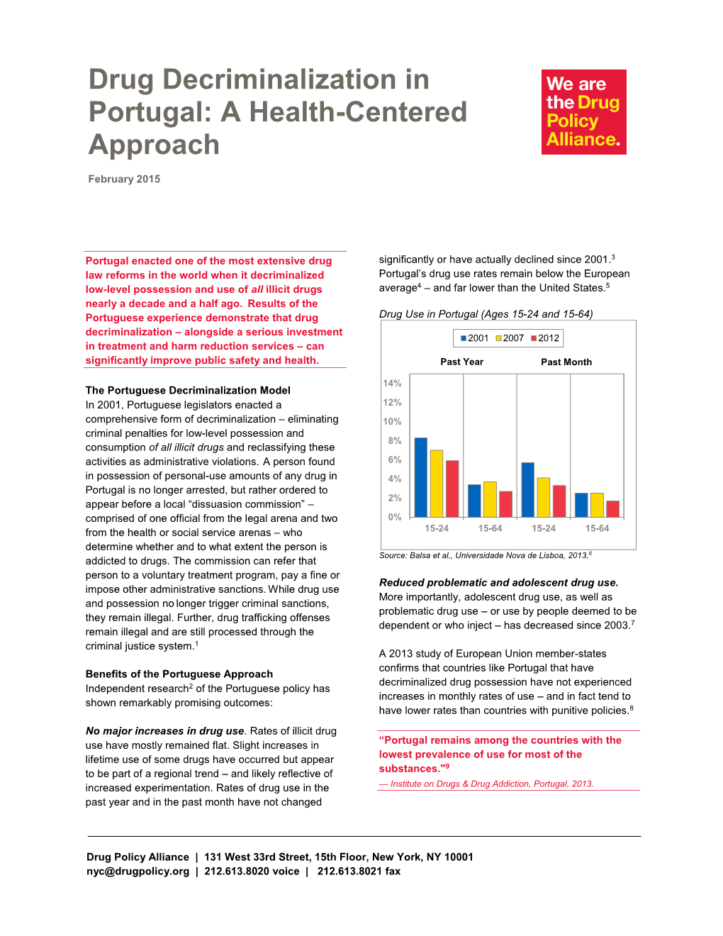 Drug Decriminalization in Portugal: a Health-Centered Approach