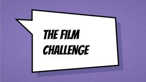 The Film Challenge Making the Most of Your Time