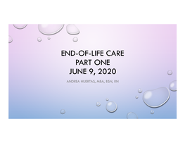 June 9, 2020 Andrea Huertas, Mba, Bsn, Rn Goals & Objectives