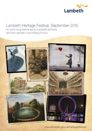 Lambeth Heritage Festival, September 2015 a Month-Long Festival Led by Lambeth Archives and the Lambeth Local History Forum