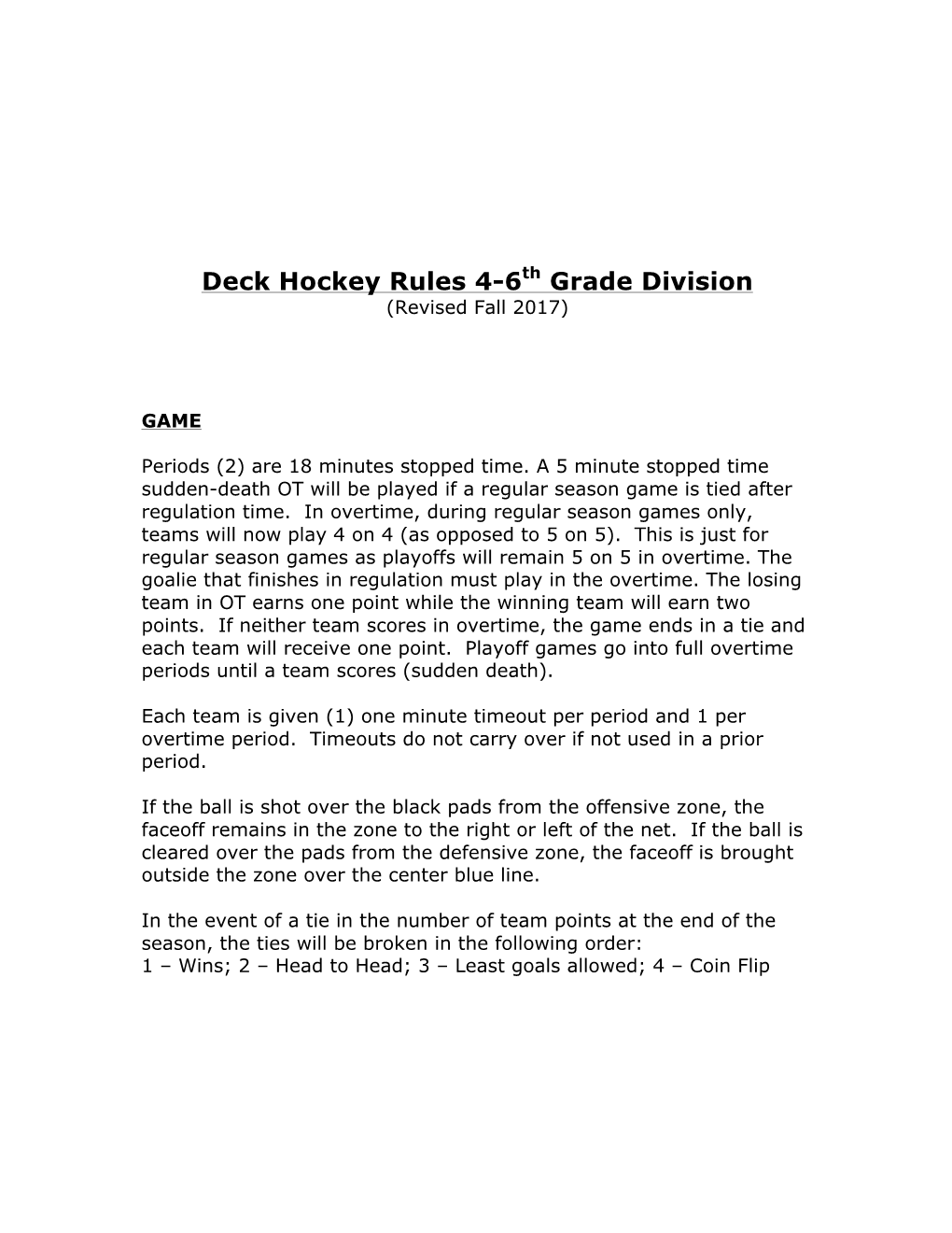 Deck Hockey Rules 4-6Th Grade Division (Revised Fall 2017)
