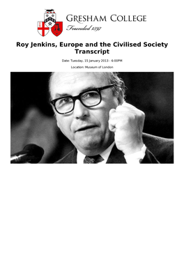 Roy Jenkins, Europe and the Civilised Society Transcript