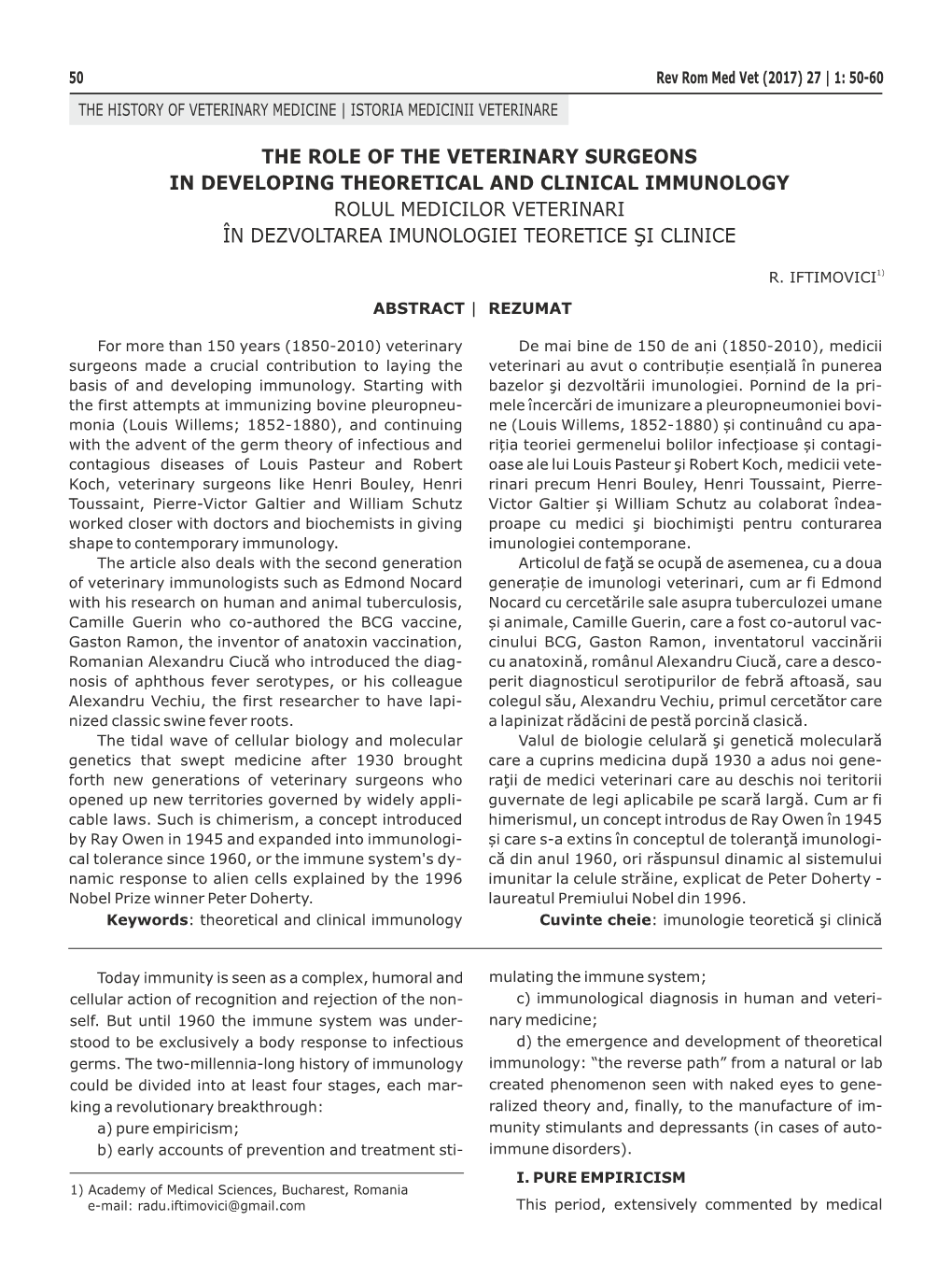 The Role of the Veterinary Surgeons in Developing Theoretical and Clinical Immunology Rolul Medicilor Veterinari În Dezvoltarea Imunologiei Teoretice Şi Clinice