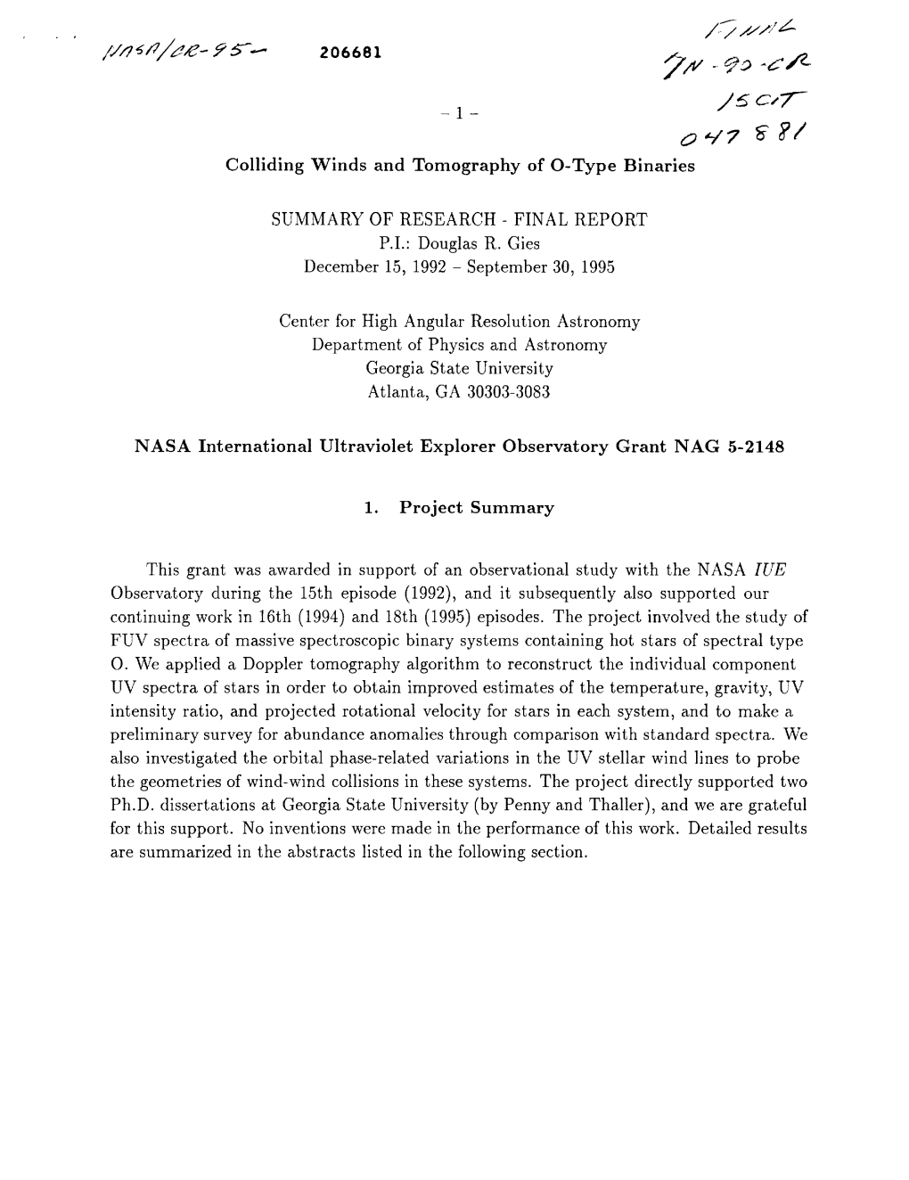 1 J C,7"- Colliding Winds and Tomography of O-Type Binaries