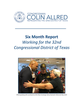 Six Month Report Working for the 32Nd Congressional District of Texas