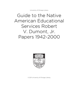 Guide to the Native American Educational Services Robert V