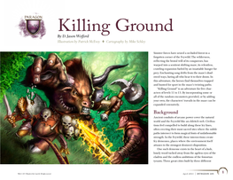 Killing Ground” Is an Adventure for Five Char- Acters of Levels 11 to 13