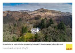 An Exceptional Hunting Lodge, Steeped in History with Stunning Views to Loch Lomond