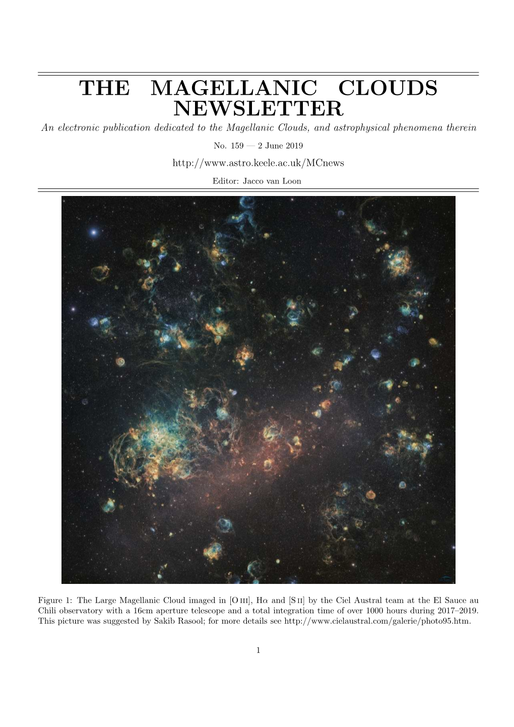 THE MAGELLANIC CLOUDS NEWSLETTER an Electronic Publication Dedicated to the Magellanic Clouds, and Astrophysical Phenomena Therein