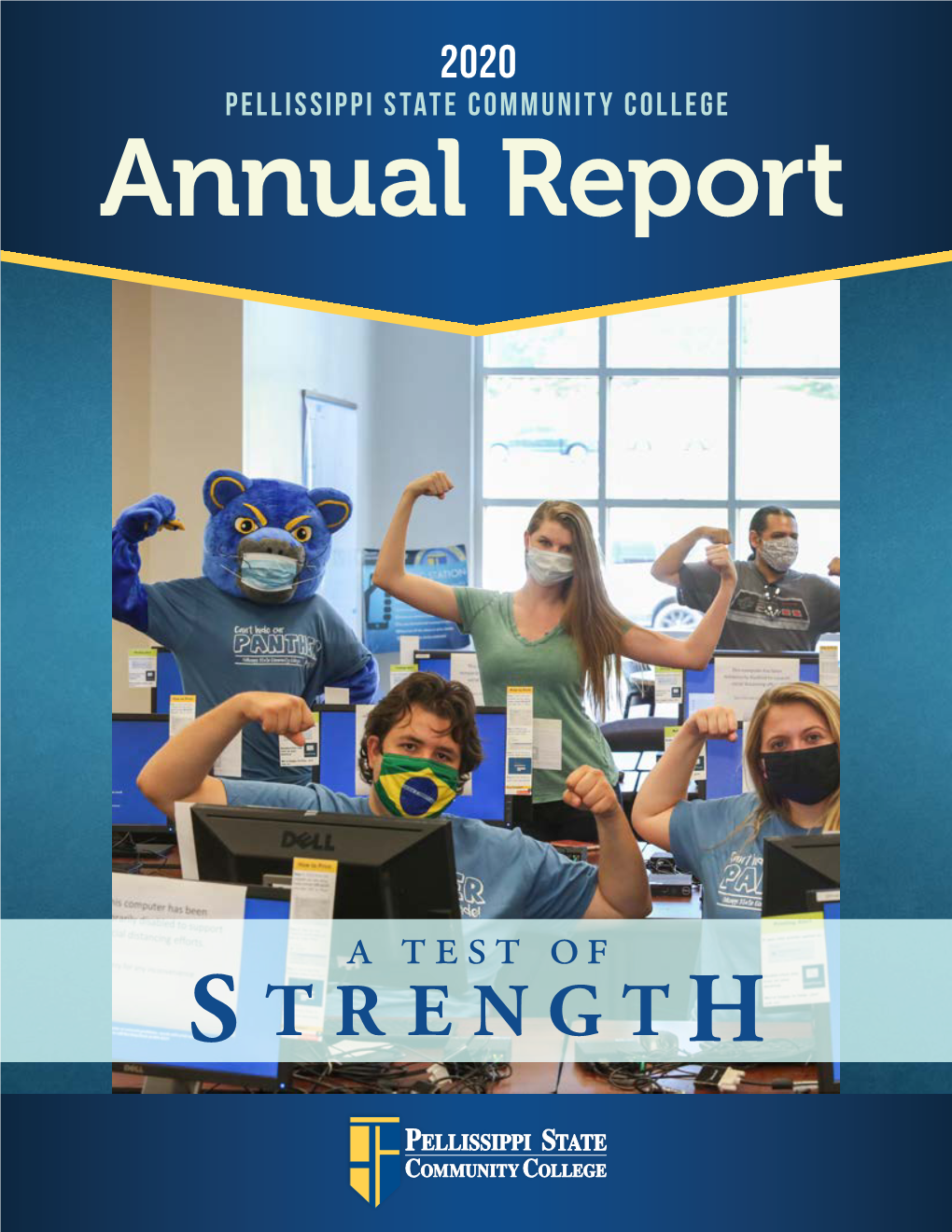 Annual Report Pellissippi State Community College a Letter from the President the Year of Covid-19