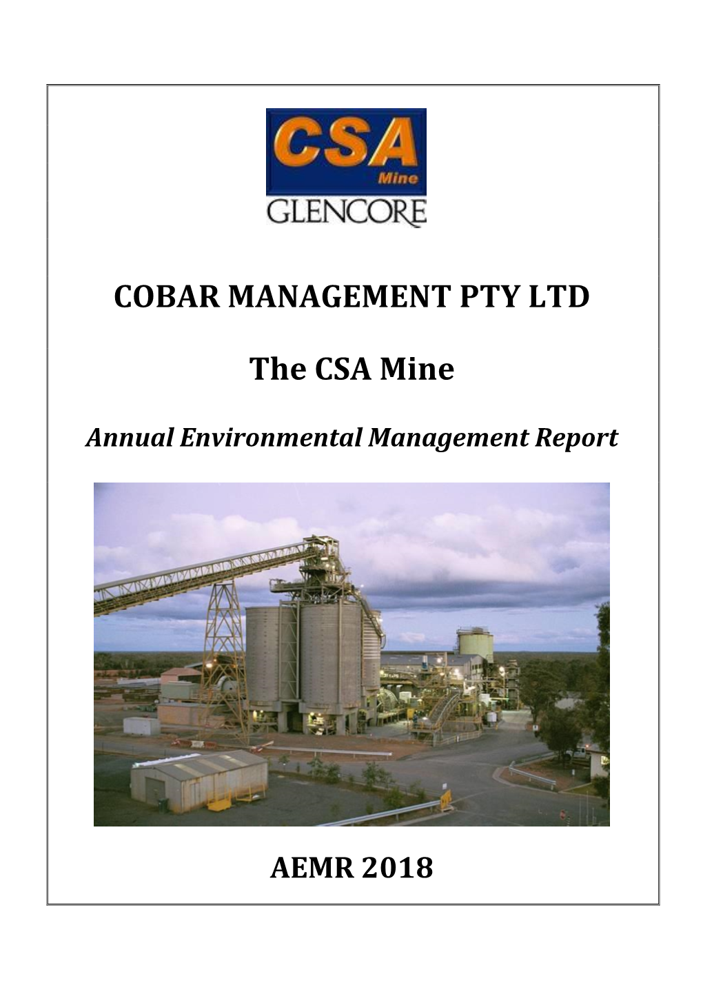 Cobar Management Pty Ltd the CSA Mine Annual Environmental Management Report 2018