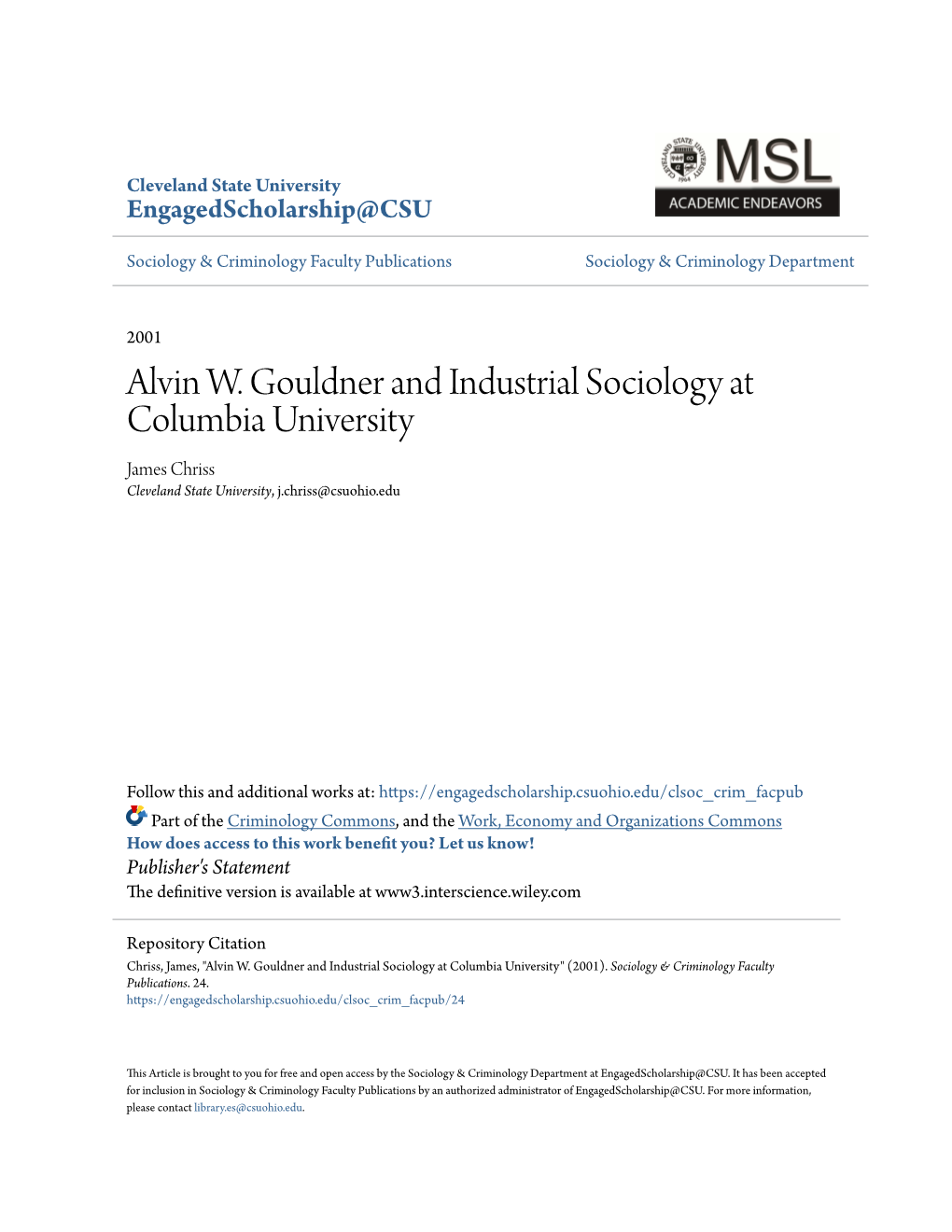 Alvin W. Gouldner and Industrial Sociology at Columbia University James Chriss Cleveland State University, J.Chriss@Csuohio.Edu