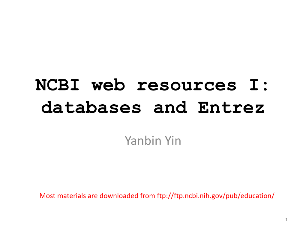 NCBI Web Resources I: Databases and Entrez