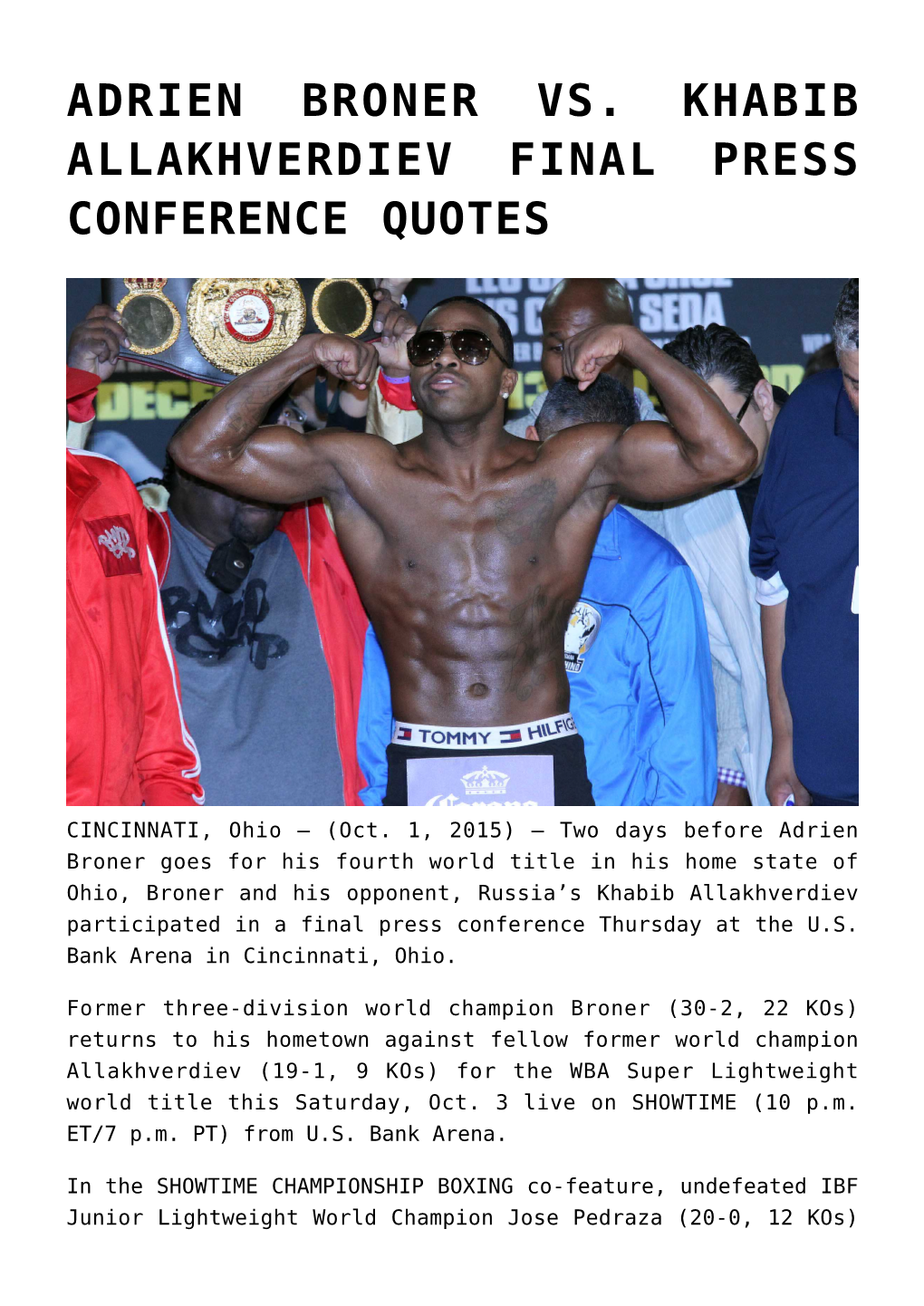 Adrien Broner Vs. Khabib Allakhverdiev Final Press Conference Quotes