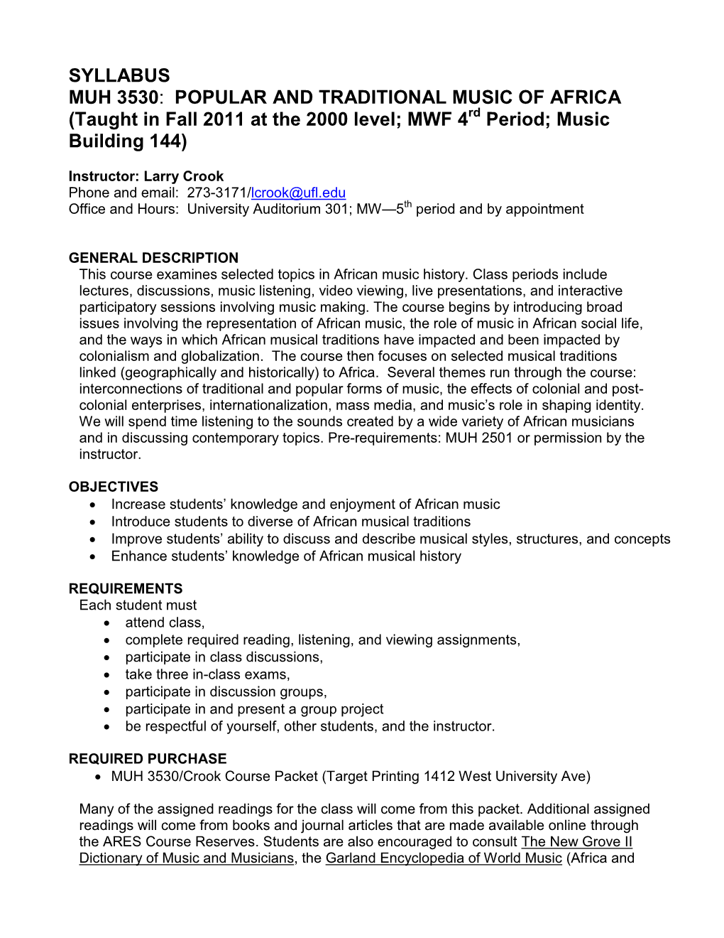 SYLLABUS MUH 3530: POPULAR and TRADITIONAL MUSIC of AFRICA (Taught in Fall 2011 at the 2000 Level; MWF 4Rd Period; Music Building 144)