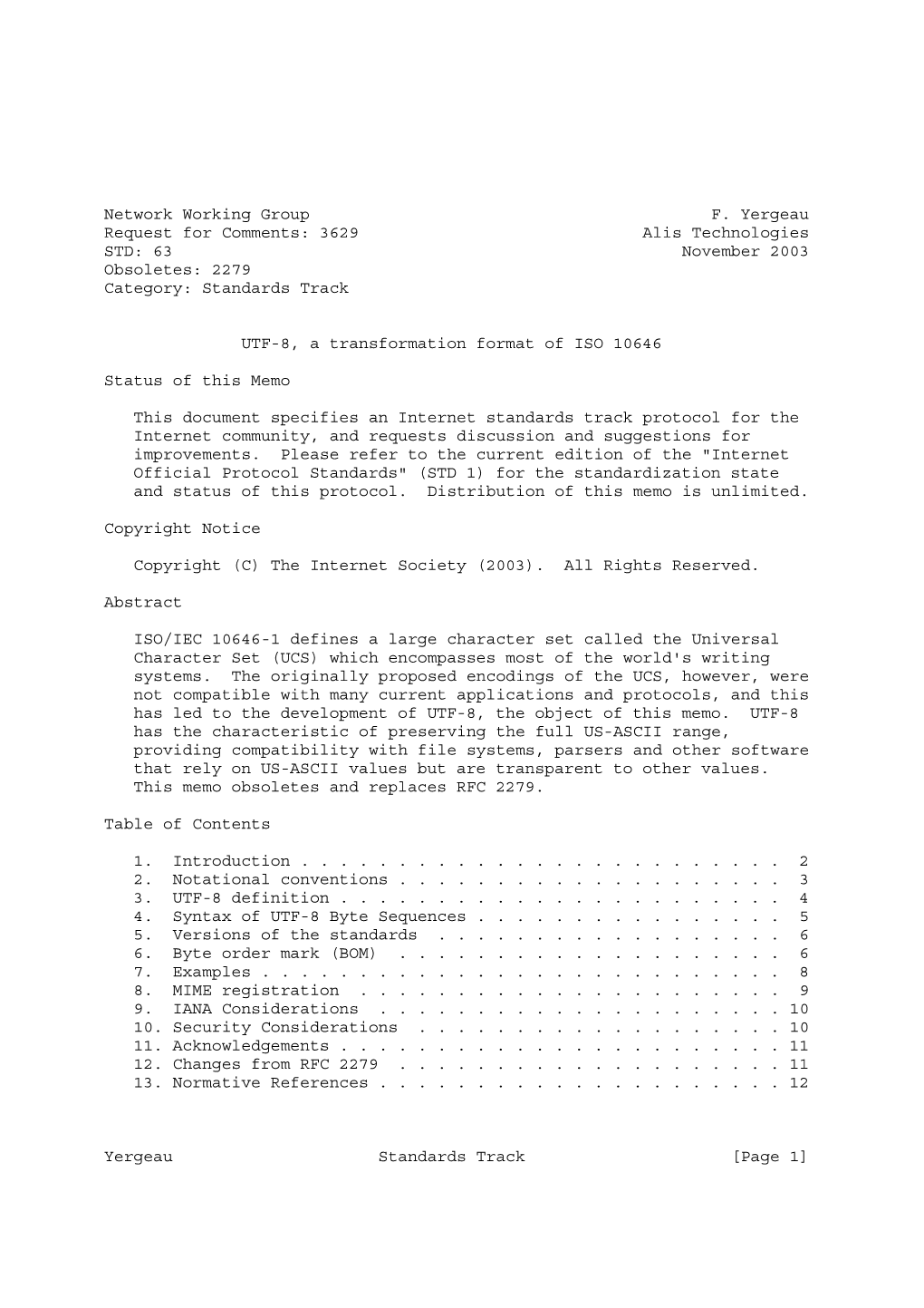 3629 Alis Technologies STD: 63 November 2003 Obsoletes: 2279 Category: Standards Track