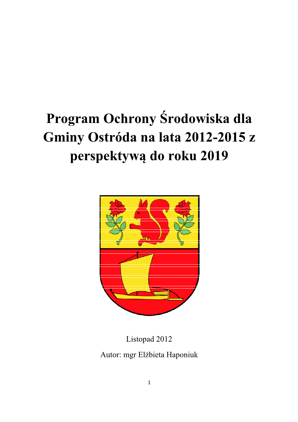 Program Ochrony Środowiska Dla Gminy Ostróda Na Lata 2012 �2015 Z Perspektywą Do Roku 2019