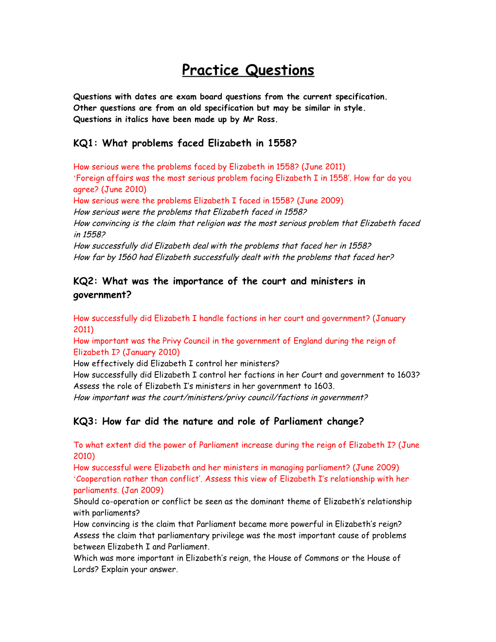 Questions with Dates Are Exam Board Questions from the Current Specification