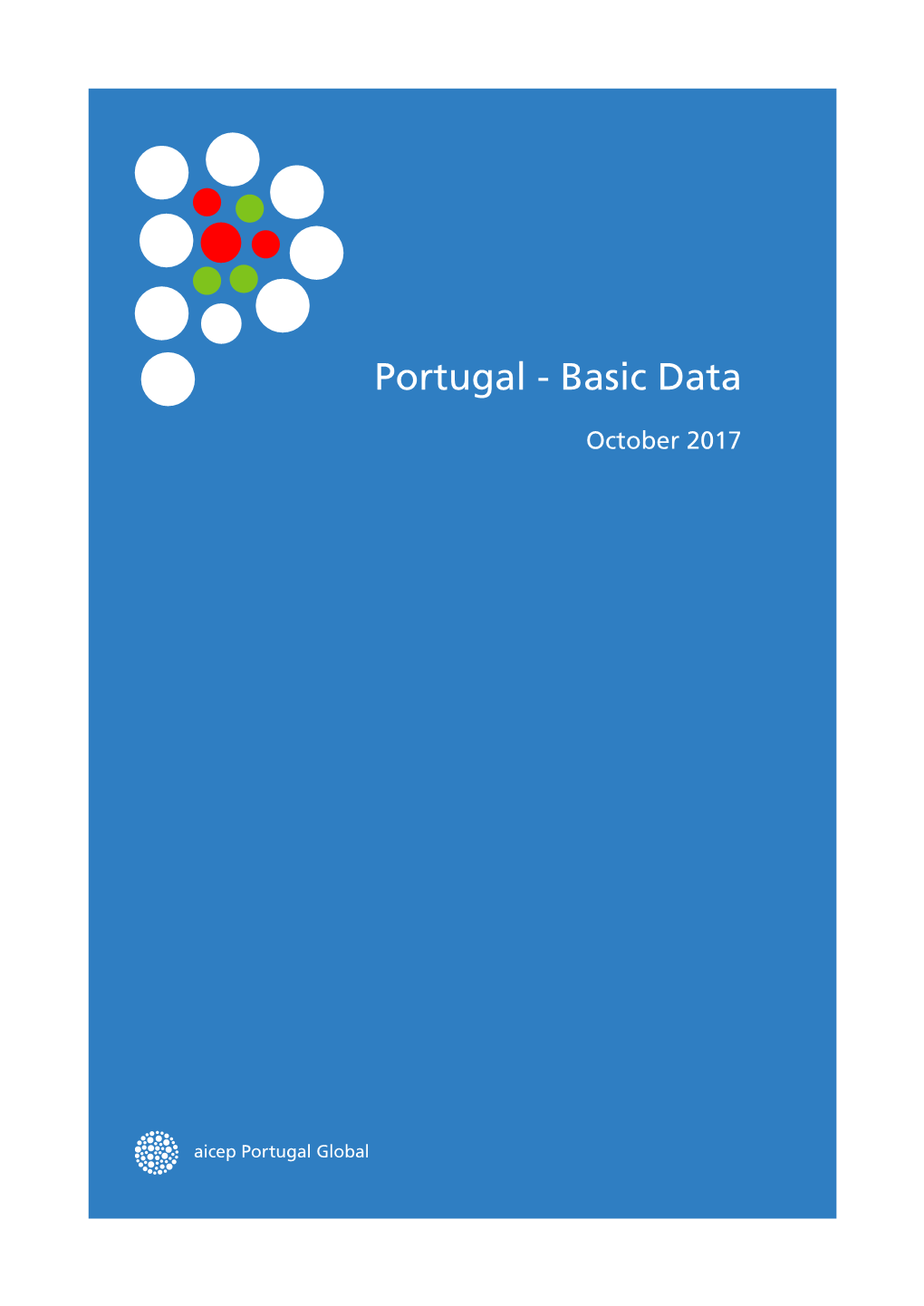 Basic Data October 2017 Aicep Portugal Global Portugal - Basic Data (October 2017)