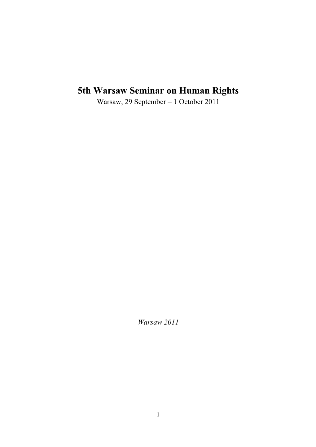 5Th Warsaw Seminar on Human Rights Warsaw, 29 September – 1 October 2011
