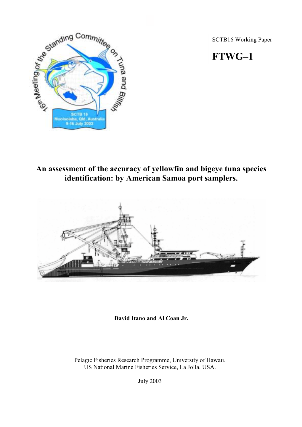 An Assessment of the Accuracy of Yellowfin and Bigeye Tuna Species Identification: by American Samoa Port Samplers