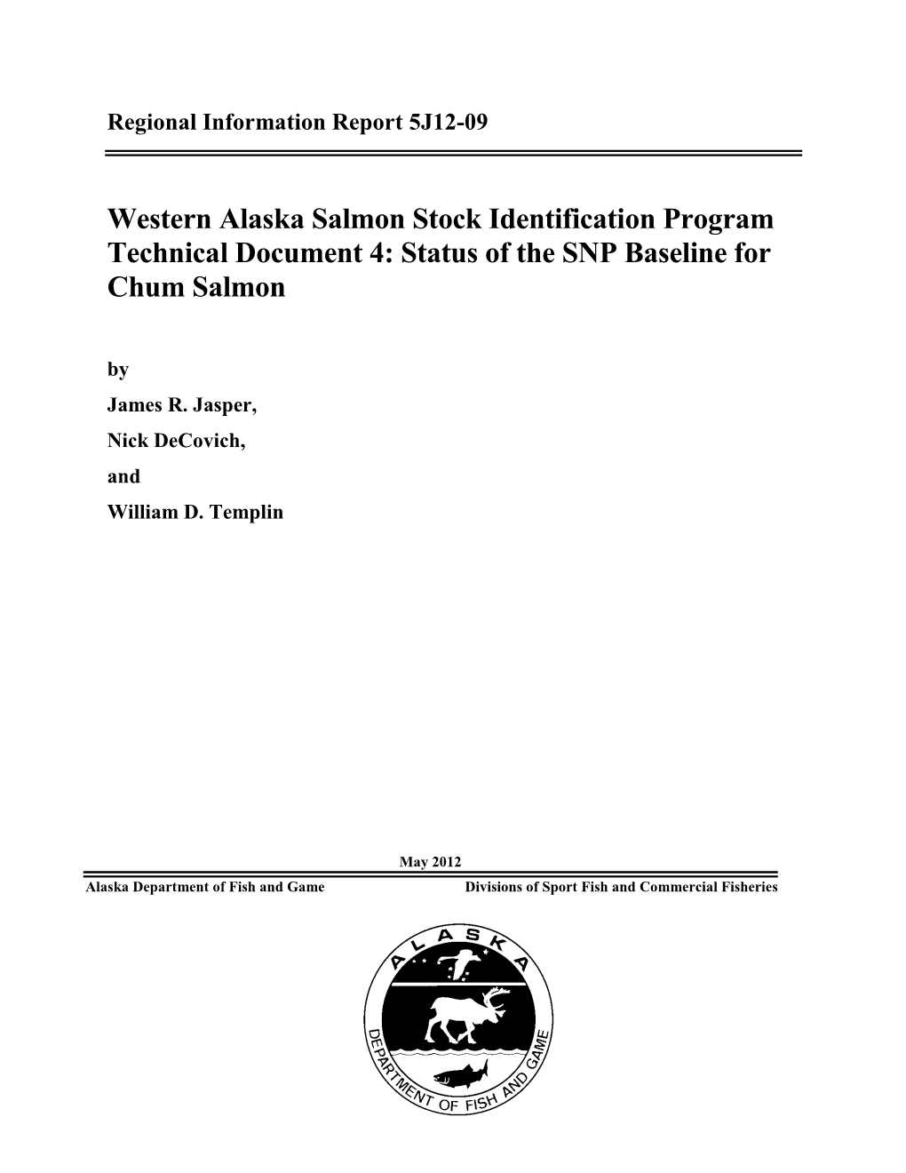 Status of the SNP Baseline for Chum Salmon