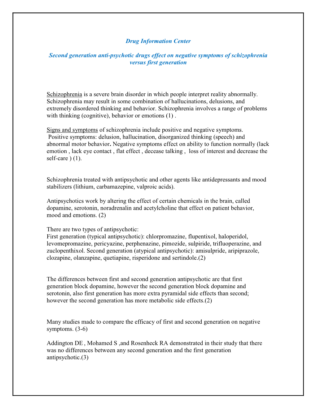 Second Generation Anti-Psychotic Drugs Effect on Negative Symptoms of Schizophrenia Versus First Generation