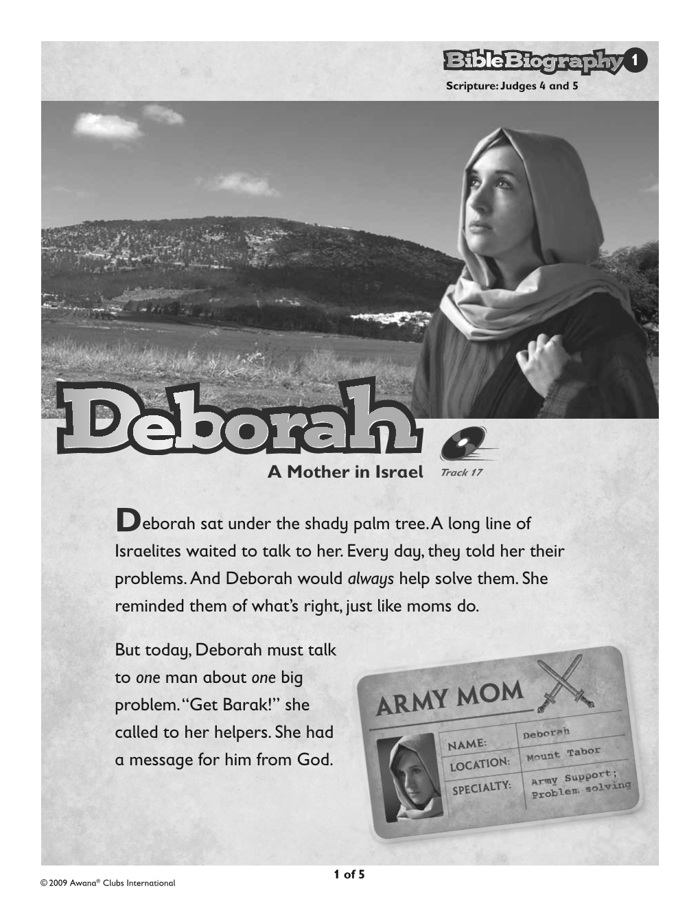 Deborah Sat Under the Shady Palm Tree. a Long Line of Israelites Waited to Talk to Her