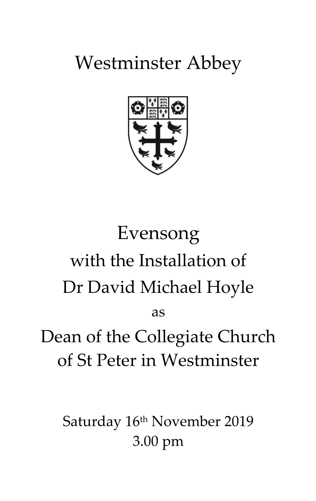 Order of Service for Evensong with the Installation of Dr David Michael Hoyle As Dean Of