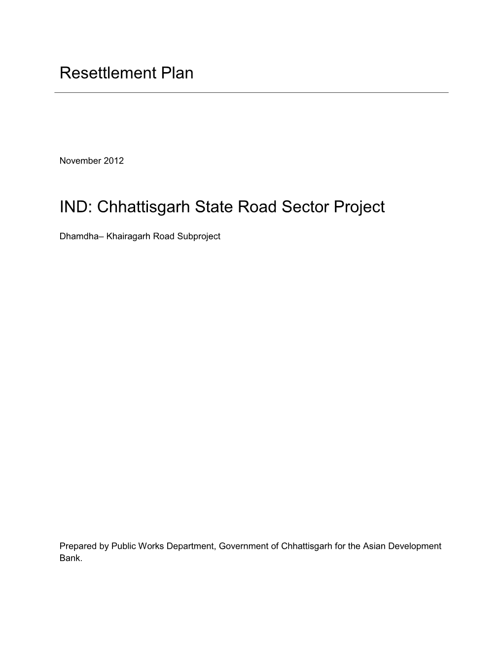 Resettlement Plan IND: Chhattisgarh State Road Sector Project