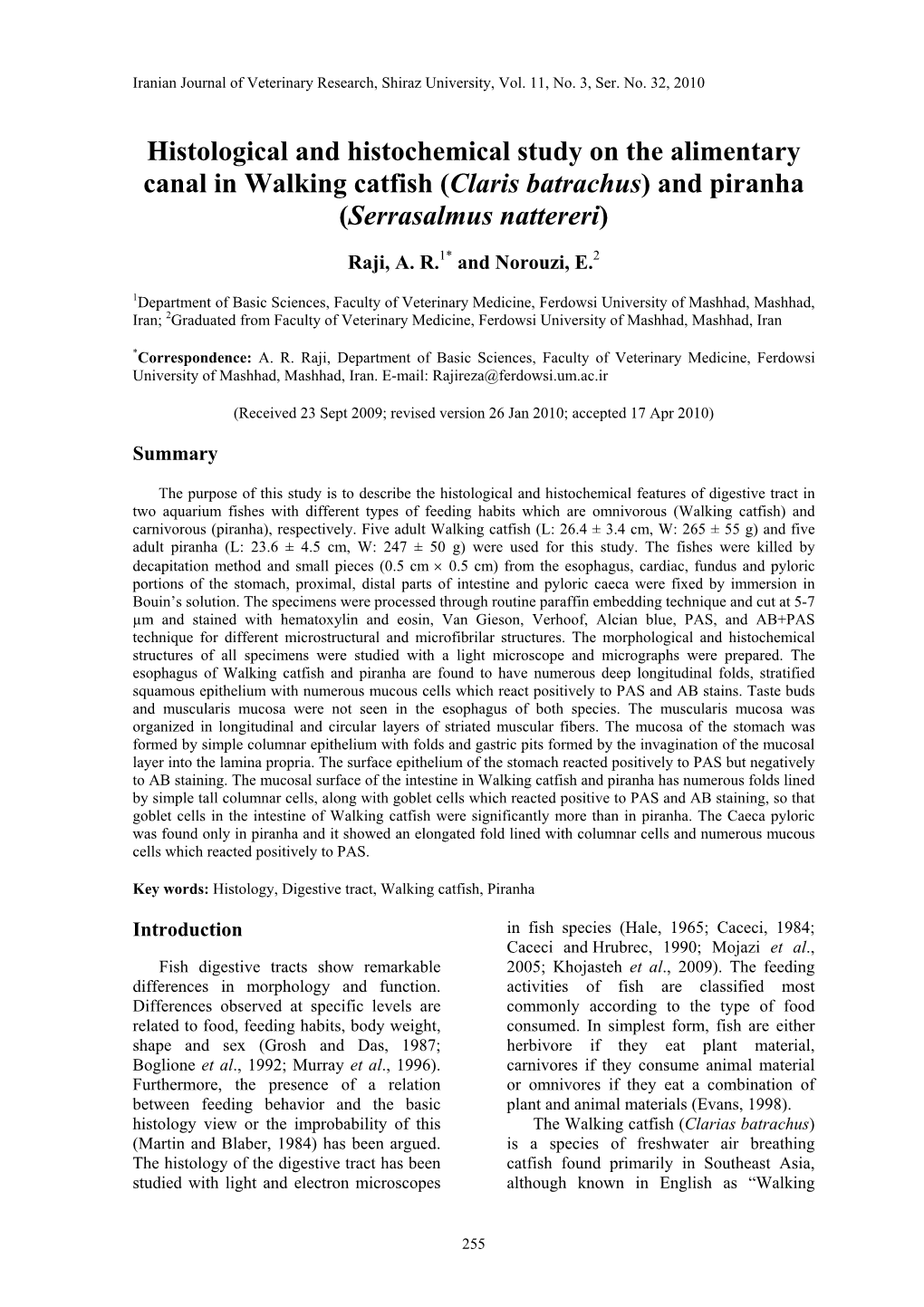 Histological and Histochemical Study on the Alimentary Canal in Walking Catfish (Claris Batrachus) and Piranha (Serrasalmus Nattereri)