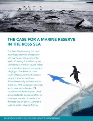 THE Case for a Marine Reserve in the Ross Sea