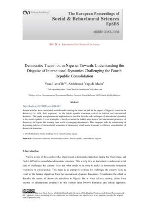 Democratic Transition in Nigeria: Towards Understanding the Disguise of International Dynamics Challenging the Fourth Republic Consolidation