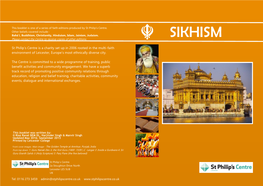 SIKHISM Please Contact the Centre to Receive Copies of Other Editions